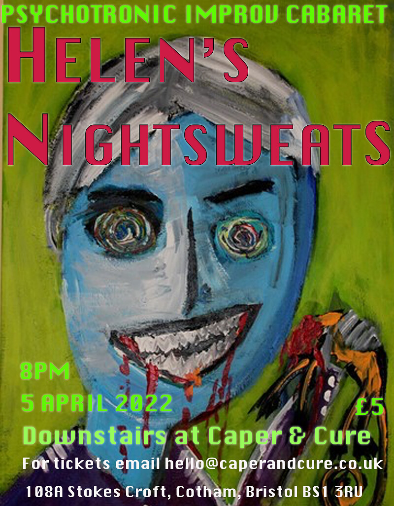 Helen's Nightsweats at Downstairs at Caper & Cure Stokes Croft BS1 3RU