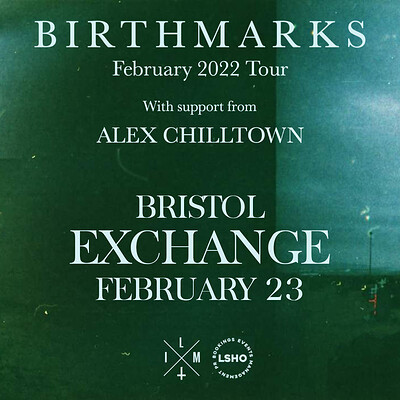 Birthmarks at Exchange in Bristol