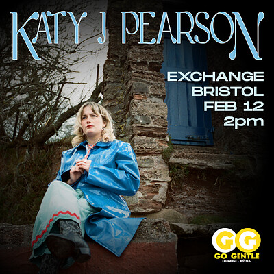 Go Gentle: Katy J Pearson at Exchange in Bristol