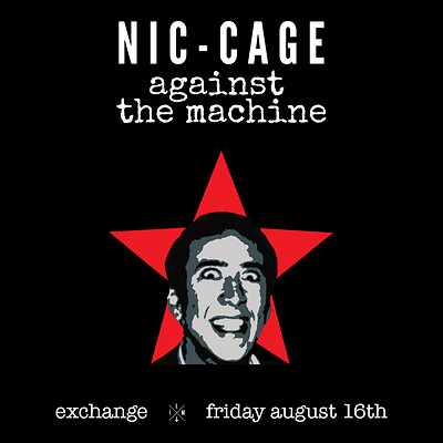 Nic Cage Against the Machine at Exchange