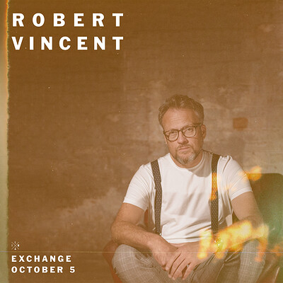 Robert Vincent at Exchange