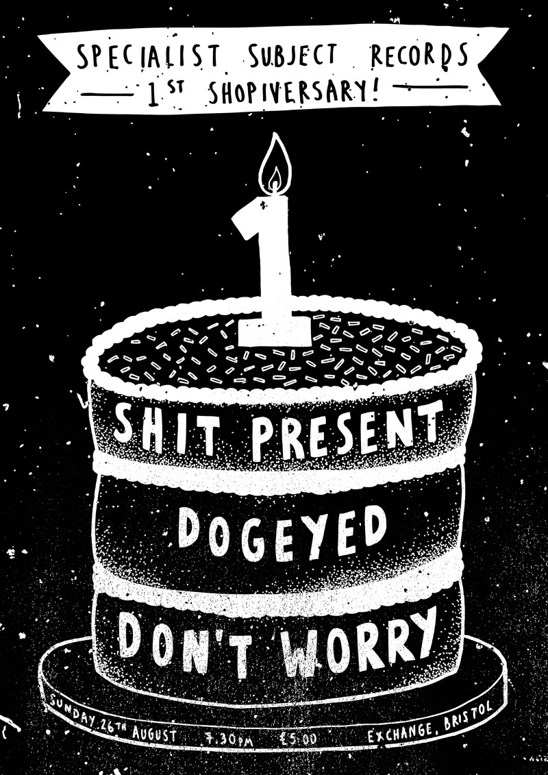Shit Present / Dogeyed / Don't Worry at Exchange