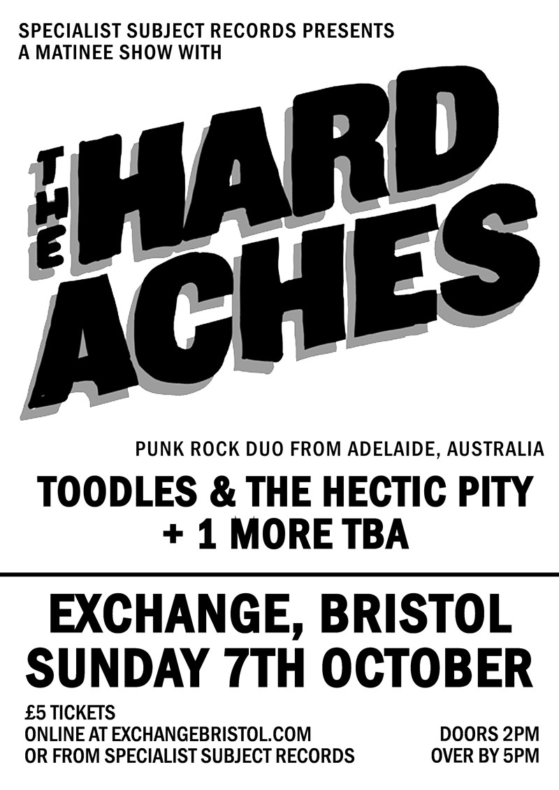 The Hard Aches / Toodles & The Hectic Pity at Exchange