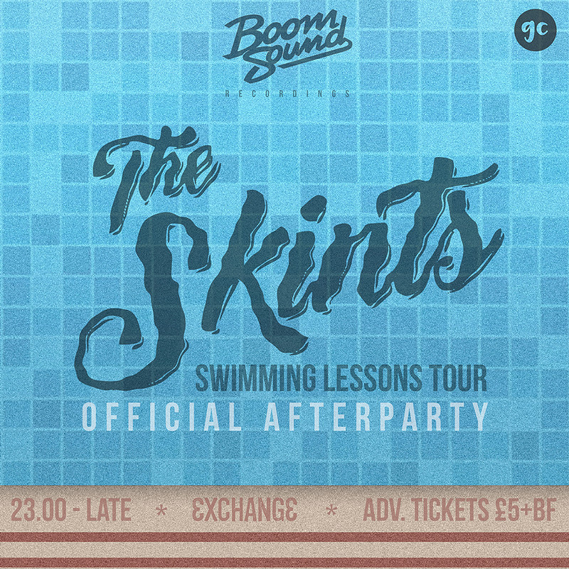 The Skints Swimming Lessons Tour Afterparty at Exchange