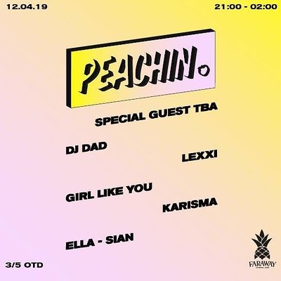 Peachin #009 - HI5GHOST // DJ Dad // Peac at Faraway Cocktail Club