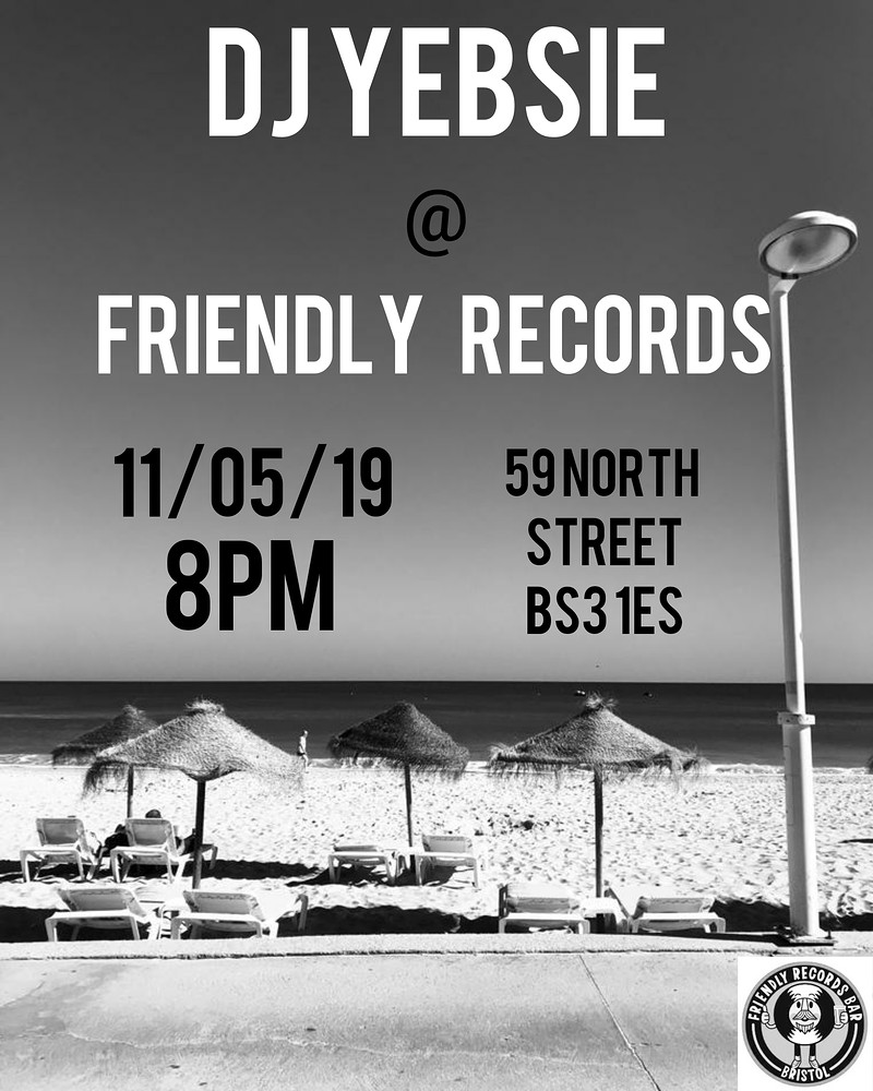 DJ Yebsie @ Friendly Records Bar at Friendly Records Bar
