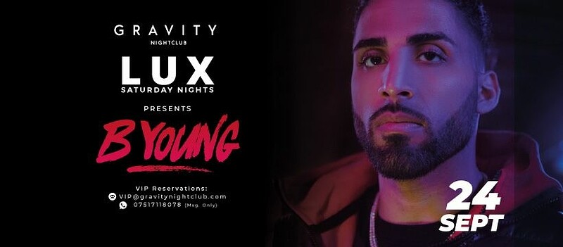 Lux Saturdays with B Young at Gravity Bristol