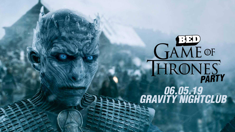 BED Bristol: Game of Thrones Party at Gravity Nightclub