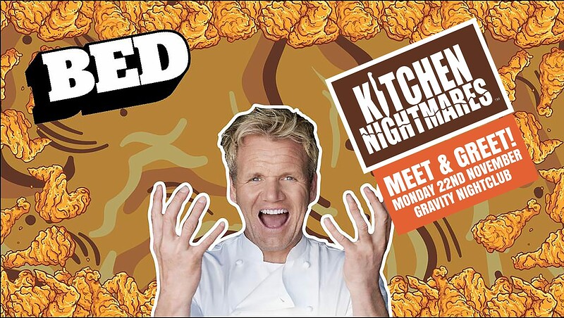 BED: Kitchen Nightmares at Gravity