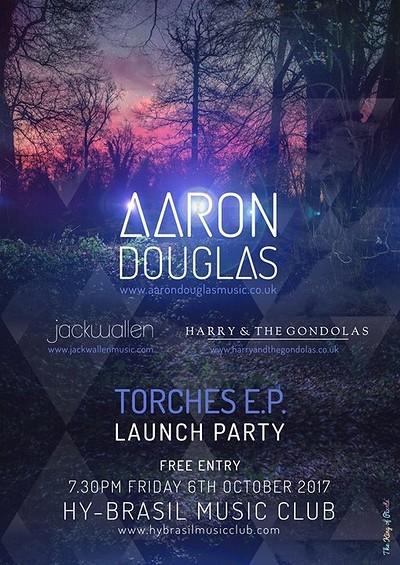 Aaron Douglas, Torches EP Launch Party at Hy-Brasil Music Club