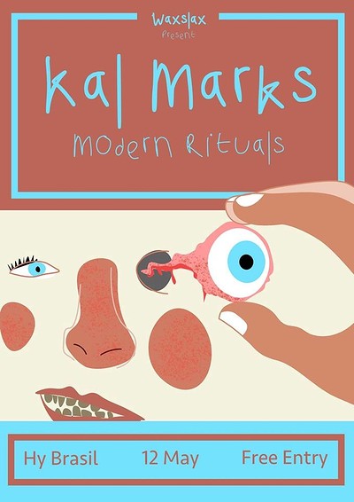 Kal Marks & Modern Rituals at Hy Brasil Music Club