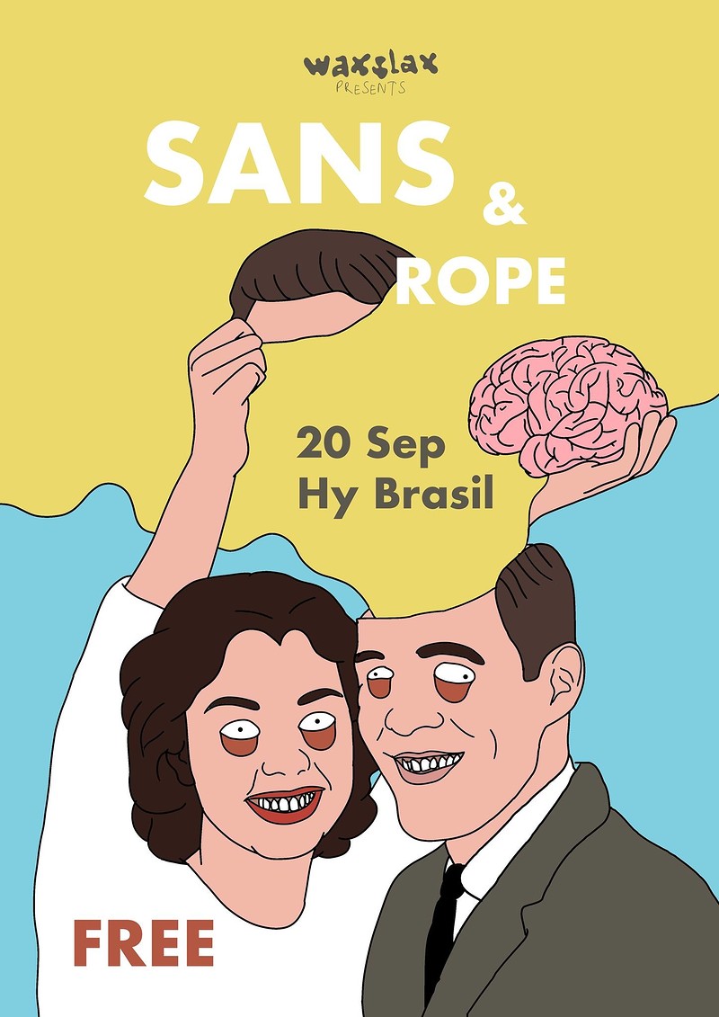 SANS & Rope at Hy Brasil Music Club