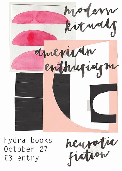 ModernRituals/AmericanEnthusiasm/NeuroticFiction at Hydra Bookshop