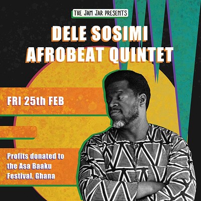 Dele Sosimi Afrobeat Quintet at Jam Jar in Bristol