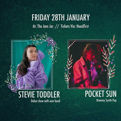 Stevie Toddler & Pocket Sun at Jam Jar in Bristol