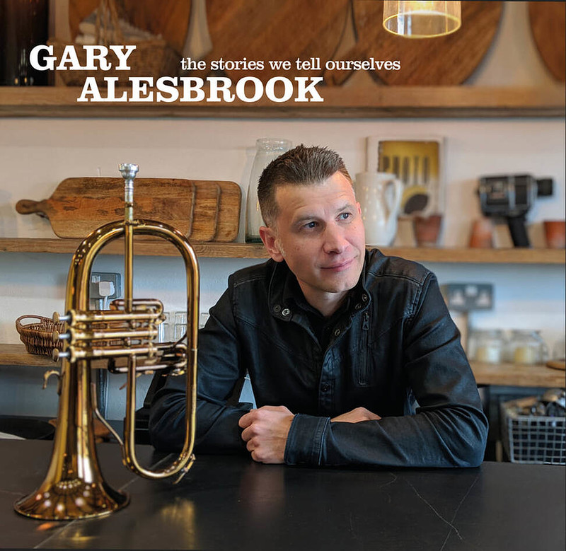 Gary Alesbrook --The Stories We Tell Ourselves  CD at Jazz at Future Inn Bristol