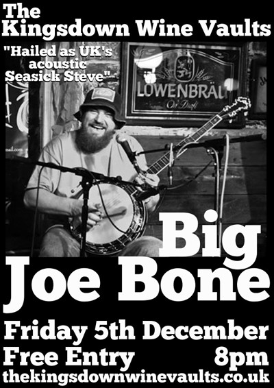 Big Joe Bone At The Kingsdown at The Kingsdown Wine Vaults