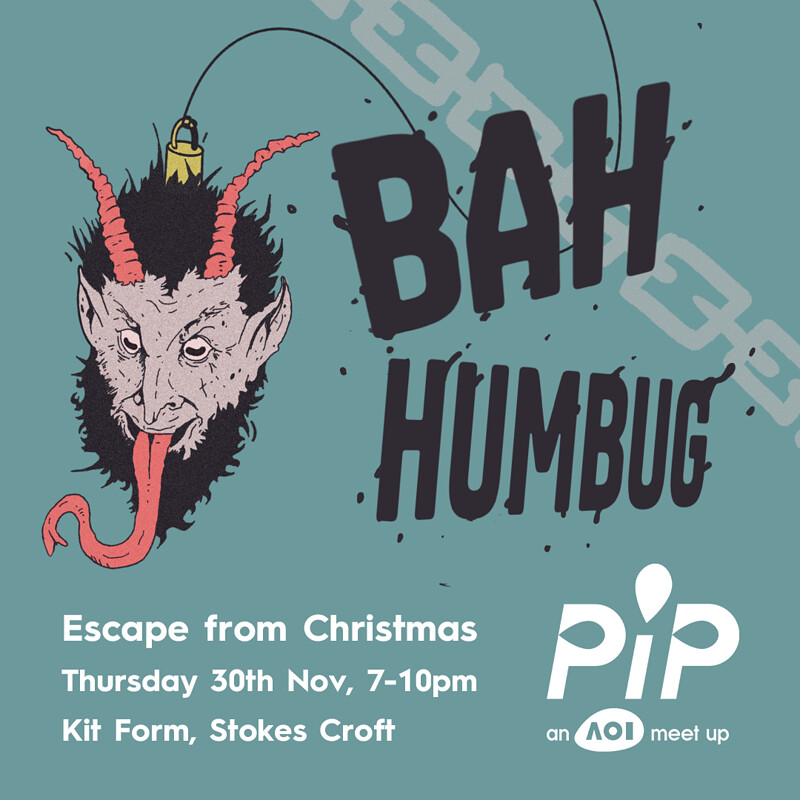 Bah Humbug / Pip - Bristol illustrator meet-up at Kit Form