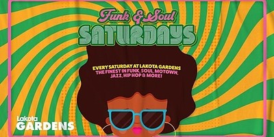 Funk & Soul Saturdays at Lakota Gardens at Lakota