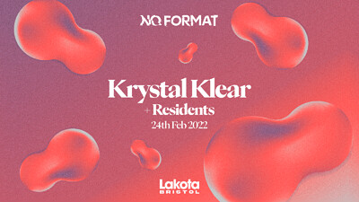 NoFormat Presents: Krystal Klear at Lakota in Bristol
