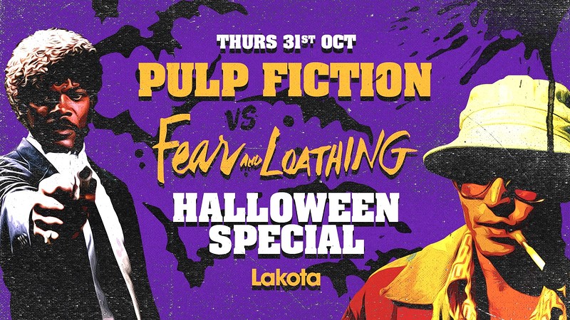 Pulp Fiction vs Fear & Loathing: Halloween Special at Lakota