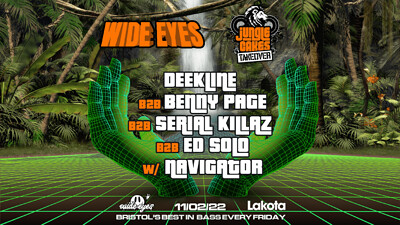 Wide Eyes x Jungle Cakes w/ Benny Page B2B ... at Lakota in Bristol