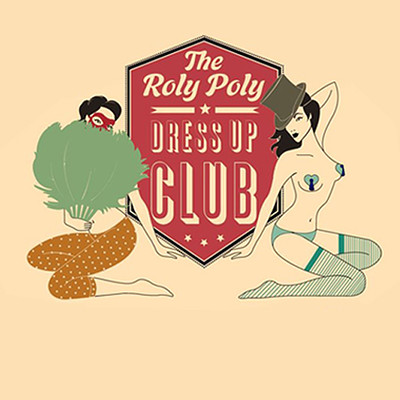 The Roly Poly Dress Up Club at The Left Bank