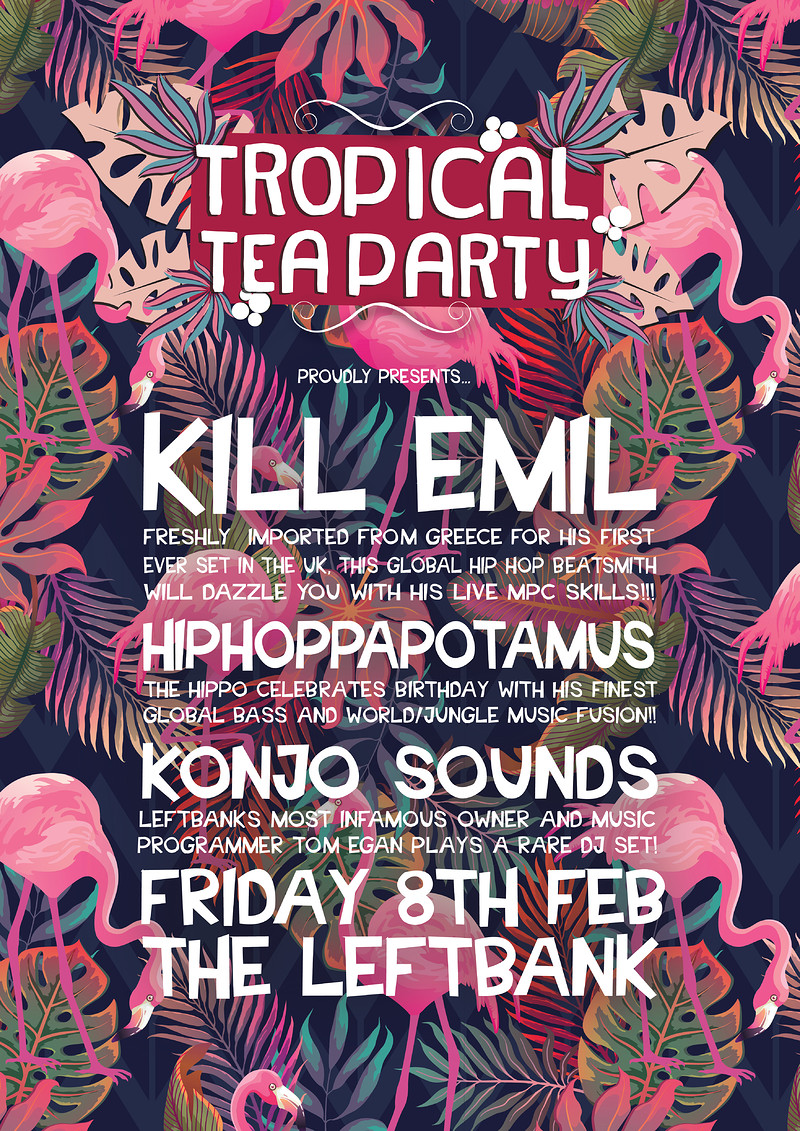 Tropical Tea Party Ft Kill Emil, Hiphoppapotamus. at LEFTBANK