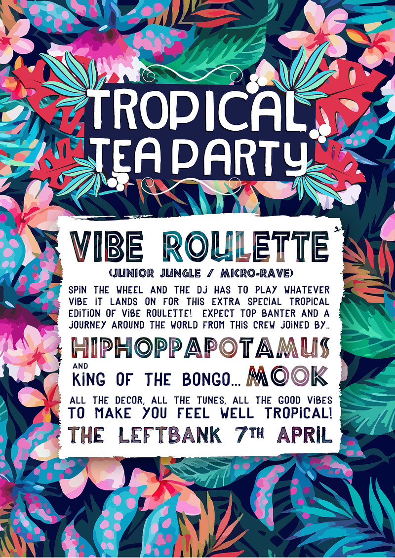 Tropical Tea Party Vs Vibe Roulette at LEFTBANK