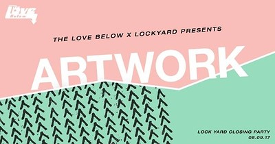 Lock Yard Closing Party with Artwork at Motion