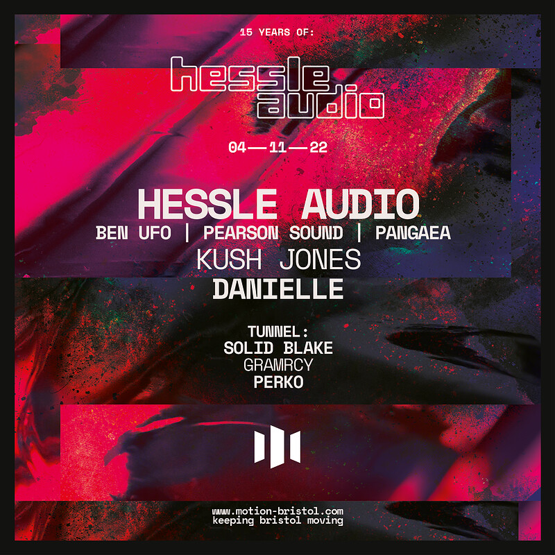 Motion: 15 Years of Hessle Audio w/ Ben UFO + More at Motion