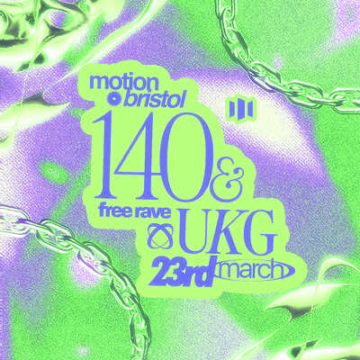 Motion Presents: 140 & UKG Rave at Motion