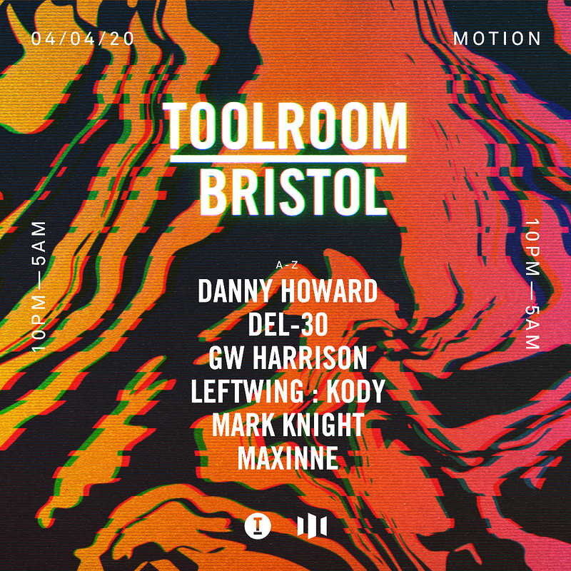 Toolroom Bristol: Danny Howard, Mark Knight & more at Motion