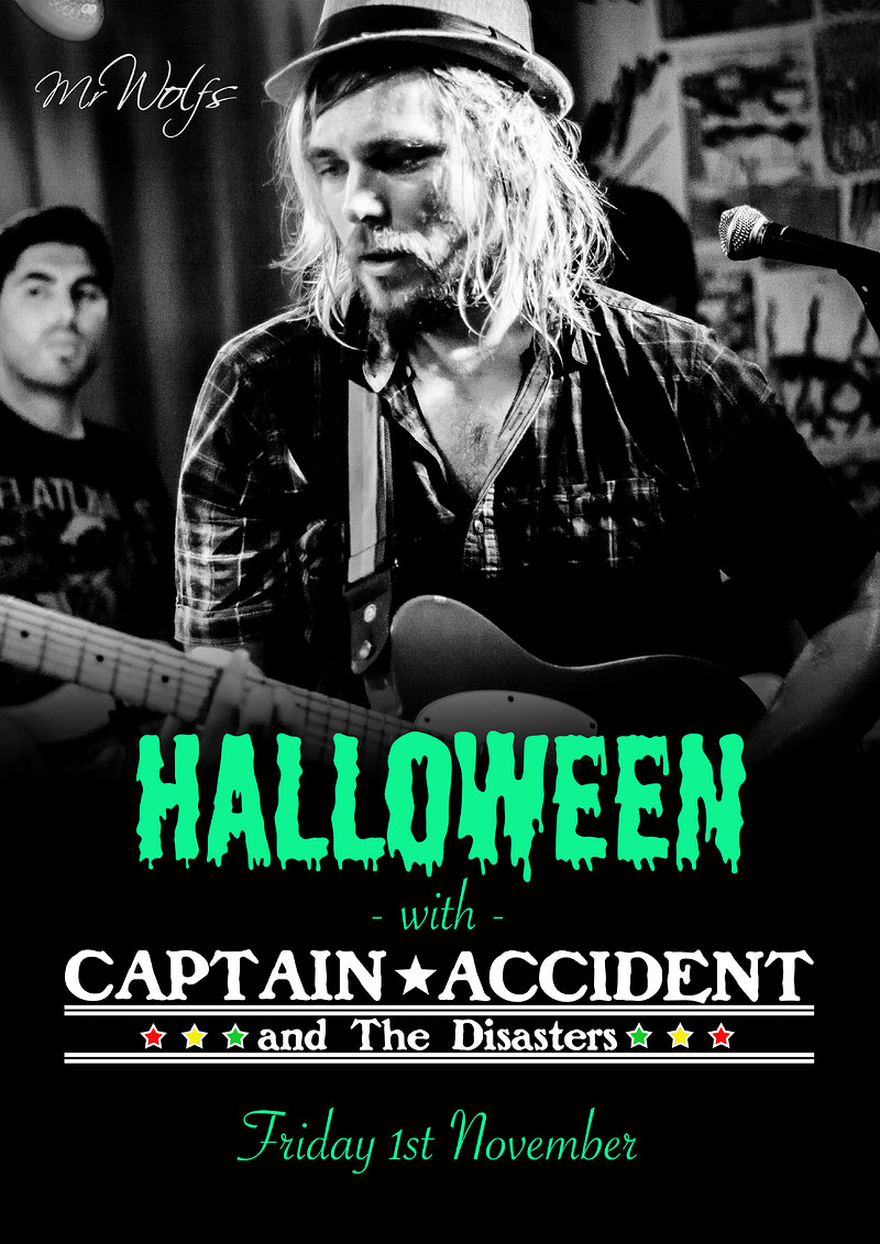 Halloween with Captain Accident & The Disasters at Mr Wolfs
