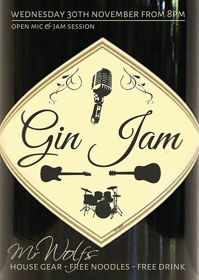 The Gin Jam… Open jam at Mr Wolfs
