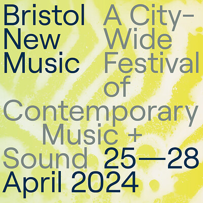Bristol New Music 2024 - Friday Day Passes at Multiple venues