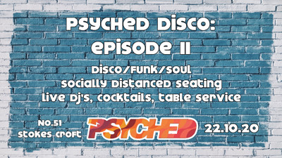 Psyched Disco: Episode II at No. 51s in Bristol