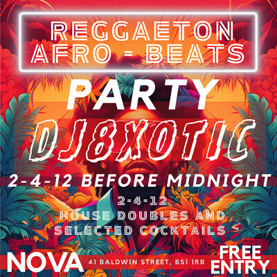 DJ 8XOTIC / REGGAETON PARTY at Nova