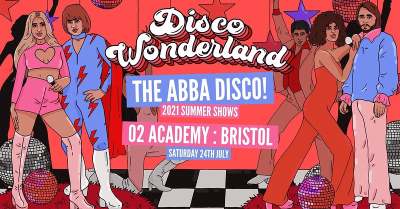 ABBA DISCO WONDERLAND: BRISTOL SUMMER PARTY at O2 Academy