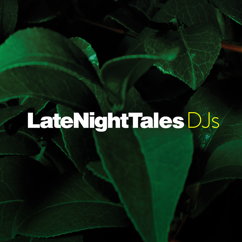 Late Night Tales DJs at Pipe & Slippers