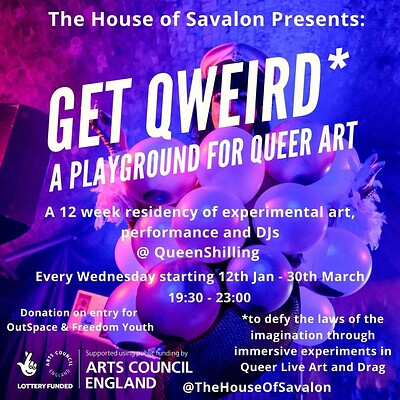 The House of Savalon Presents: Get Qweird! Week 10 at Queenshilling in Bristol