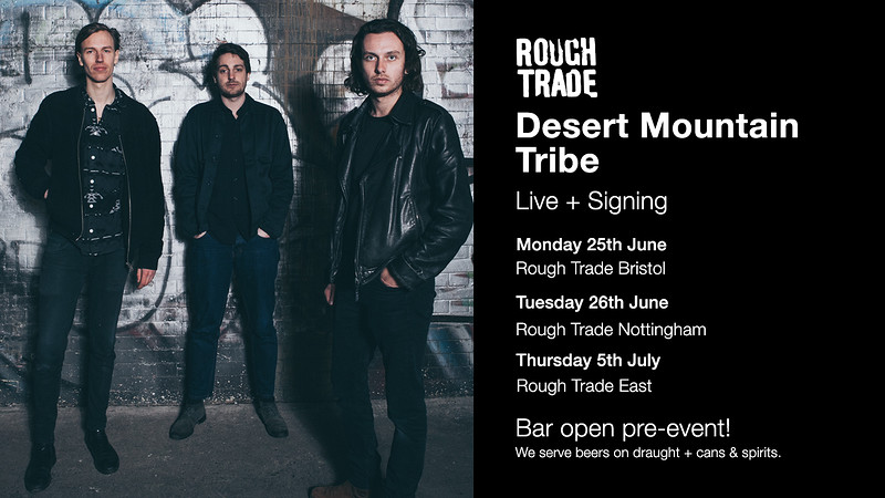 Desert Mountain Tribe at Rough Trade Bristol