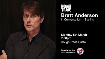 Brett Anderson | In Conversation & Signing at Rough Trade