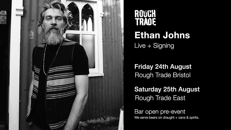 Ethan Johns | + Signing at Rough Trade