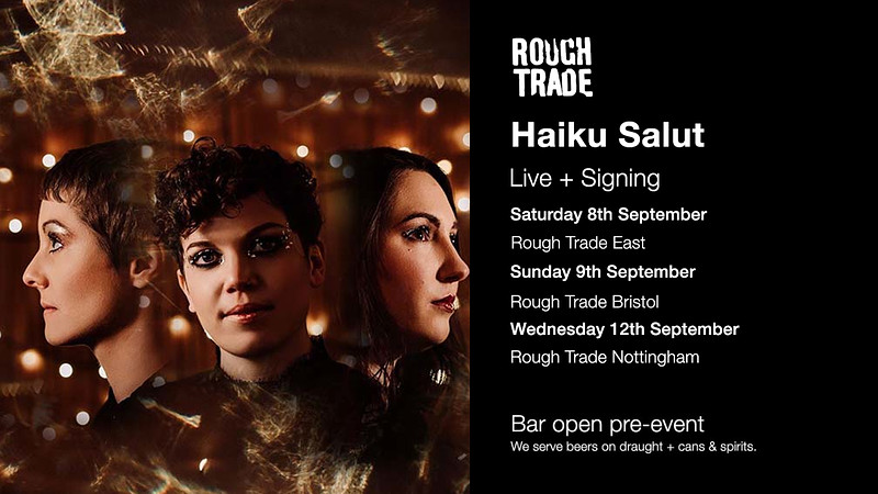 Haiku Salut | + Signing | Free Entry at Rough Trade