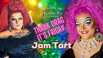 Thank Drag Its FriGay with Jam Tart - PUB PRIDE at Seamus O'Donnell's in Bristol