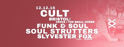 Cult // Funk & Soul Special // // Soul S at Small Horse Inn