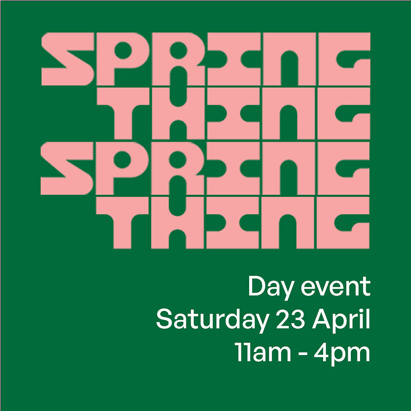 Spring Thing: Day Event at St Anne's House