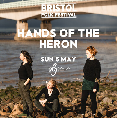 Hands of the Heron | Bristol Folk Festival at St George's Bristol