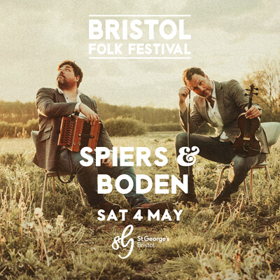 Spiers & Boden + Frankie Archer | Bristol FolkFest at St George's Bristol